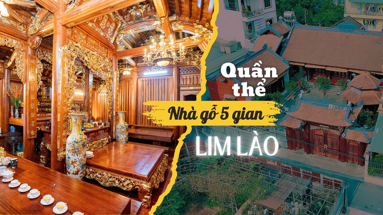 Quần Thể Nhà Gỗ Lim Lào 5 Gian Tại Văn Lâm Hưng Yên
